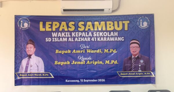 Banner lepas sambut Wakil Kepala Sekolah SD Islam Al Azhar 41 Karawang dari Bapak Amri Wardi, M.Pd. kepada Bapak Jenal Aripin, M.Pd.